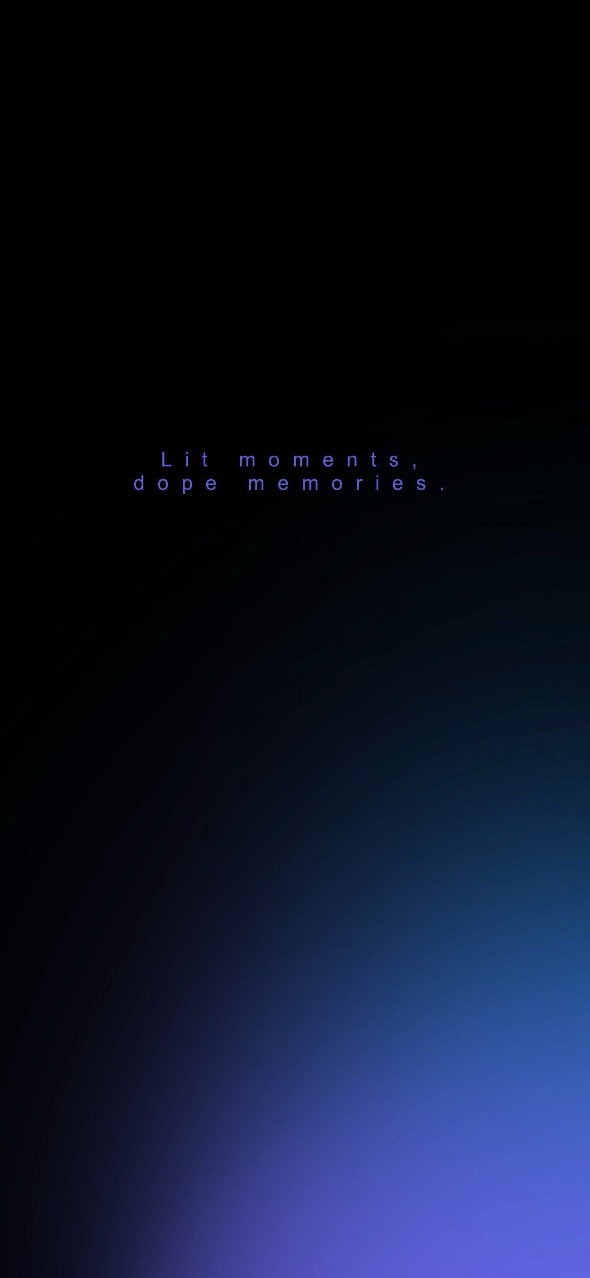 Lit Moments, Dope Memories Blue Black Wallpaper iOS