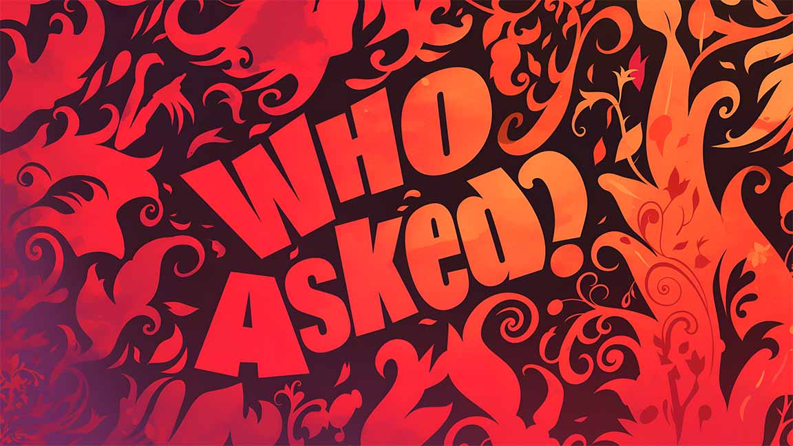 who asked sarcastic text desktop wallpaper cover